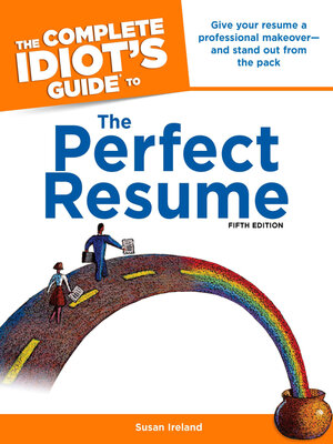 The Complete Idiot's Guide to the Perfect Resume - ebook